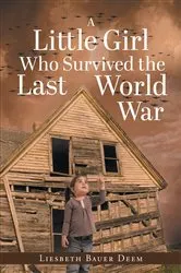 Book cover of A Little Girl Who Survived the Last World War by Unknown