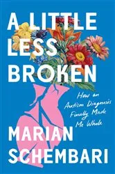 Book cover of A Little Less Broken by Marian Schembari