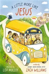 Book cover of A Little More Like Jesus by Zach Williams