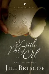 Book cover of A Little Pot of Oil by Jill Briscoe