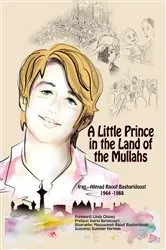 Book cover of A Little Prince in the Land of the Mullahs by Massoumeh Raouf Basharidoust