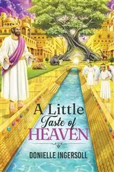 Book cover of A Little Taste of Heaven by Donielle Ingersoll