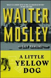 Book cover of A Little Yellow Dog by Walter Mosley