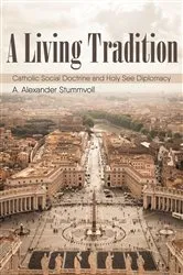 Book cover of A Living Tradition by A. Alexander Stummvoll