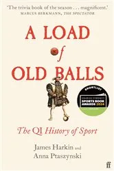 Book cover of A Load of Old Balls by James Harkin