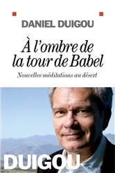 Book cover of A l'ombre de la tour de Babel by Daniel Duigou