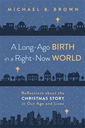 Book cover of A Long-Ago Birth in a Right-Now World by Michael B. Brown