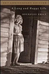 Book cover of A Long and Happy Life by Reynolds Price