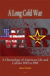 Book cover of A Long Cold War by Jerry Carrier