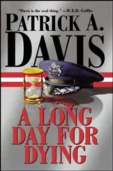 Book cover of A Long Day for Dying by Patrick A. Davis