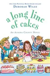 Book cover of A Long Line of Cakes (Scholastic Gold) by Deborah Wiles