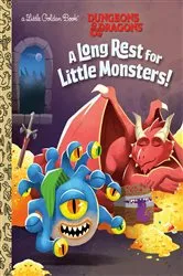 Book cover of A Long Rest for Little Monsters! (Dungeons & Dragons) by Brittany Ramirez