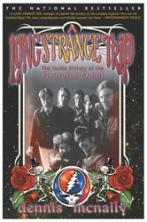 Book cover of A Long Strange Trip by Dennis McNally