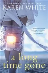 Book cover of A Long Time Gone by Karen White