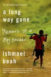 Book cover of A Long Way Gone by Ishmael Beah