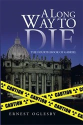 Book cover of A Long Way to Die by Ernest Oglesby