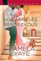 Book cover of A Los Angeles Rendezvous by Pamela Yaye
