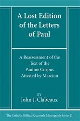 Book cover of A Lost Edition of the Letters of Paul by John J. Clabeaux