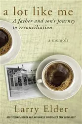 Book cover of A Lot Like Me by Larry Elder