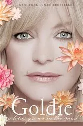 Book cover of A Lotus Grows in the Mud by Goldie Hawn