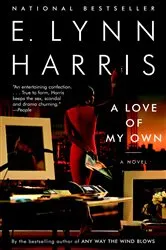 Book cover of A Love of My Own by E. Lynn Harris