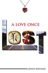 Book cover of A Love Once Lost by Jovan Williams