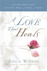 Book cover of A Love that Heals by Angie Winans