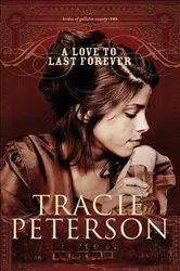 Book cover of A Love to Last Forever (Brides of Gallatin County Book #2) by Unknown