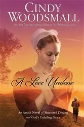Book cover of A Love Undone by Cindy Woodsmall