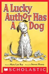 Book cover of A Lucky Author Has a Dog by Steve Henry