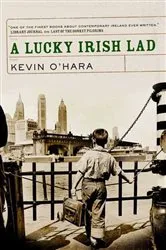 Book cover of A Lucky Irish Lad by Kevin O'Hara
