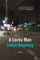 Book cover of A Lucky Man by Jamel Brinkley