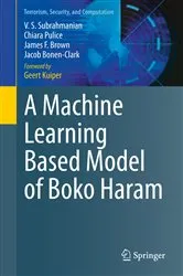 Book cover of A Machine Learning Based Model of Boko Haram by V. S. Subrahmanian