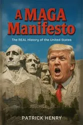Book cover of A Maga Manifesto by Patrick Henry