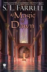 Book cover of A Magic of Dawn by S. L. Farrell