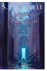 Book cover of A Magic of Nightfall by S. L. Farrell