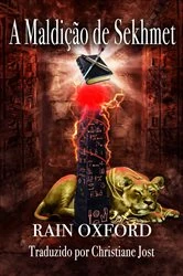 Book cover of A Maldição de Sekhmet by Rain Oxford