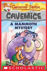 Book cover of A Mammoth Mystery (Geronimo Stilton Cavemice #15) by Geronimo Stilton