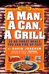 Book cover of A Man, A Can, A Grill by David Joachim