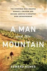 Book cover of A Man and his Mountain by Edward Humes