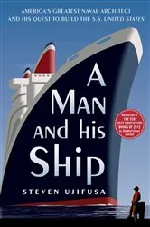 Book cover of A Man and His Ship by Steven Ujifusa