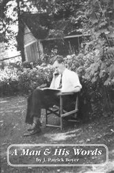 Book cover of A Man and His Words by J. Patrick Boyer