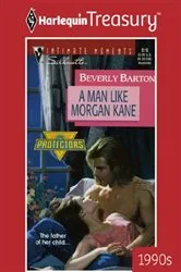 Book cover of A MAN LIKE MORGAN KANE by Beverly Barton