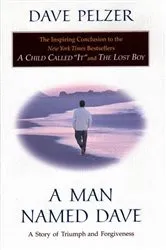 Book cover of A Man Named Dave by Dave Pelzer