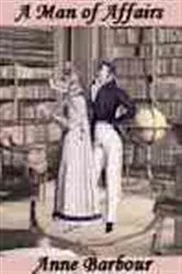 Book cover of A Man of Affairs by Anne Barbour