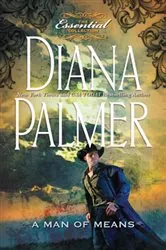 Book cover of A Man of Means by Diana Palmer
