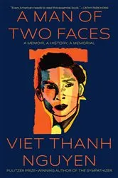 Book cover of A Man of Two Faces by Viet Thanh Nguyen
