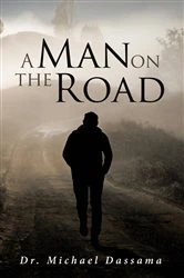 Book cover of A Man on The Road by Dr. Michael Dassama