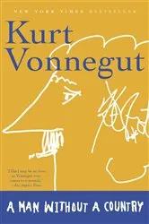 Book cover of A Man Without a Country by Kurt Vonnegut