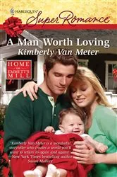 Book cover of A Man Worth Loving by Kimberly Van Meter